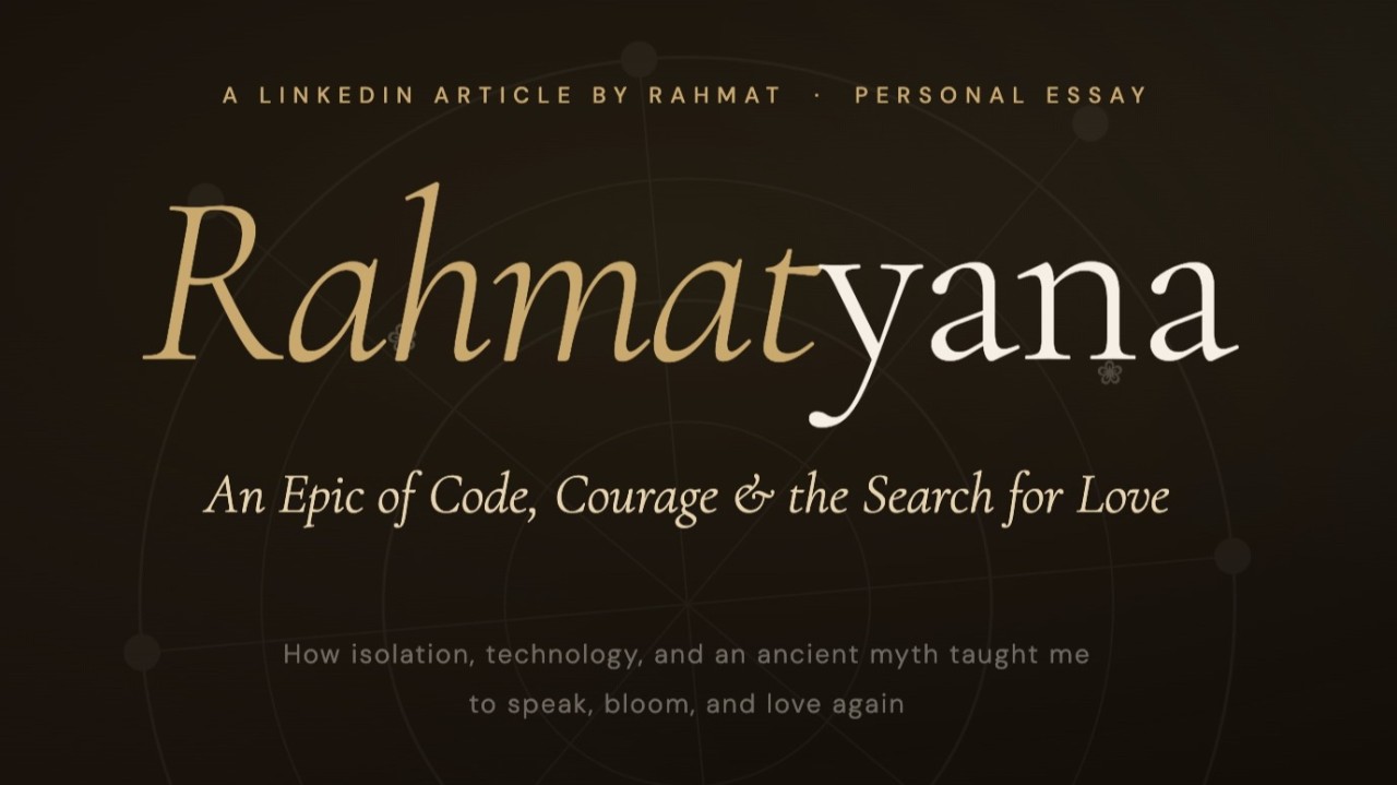 Rahmatyana : An Epic of Code, Courage & the Search for Love By Rahmat Wibowo From Infraloka