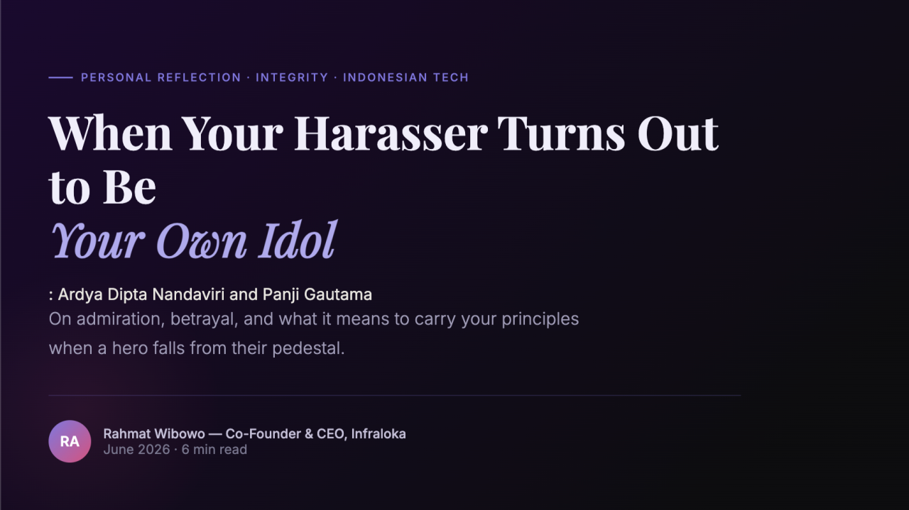 When Your Harasser Turns Out to Be Your Own Idol : Ardya Dipta Nandaviri and Panji Gautama
