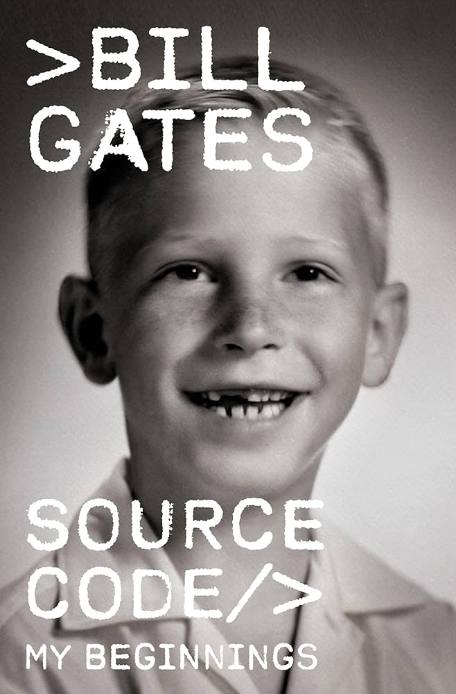 Cover of Source Code: My Beginnings by Bill Gates